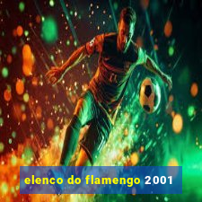 elenco do flamengo 2001